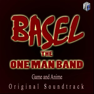 Basel the One Man Band (Original Soundtrack)