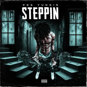 Steppin (Explicit)