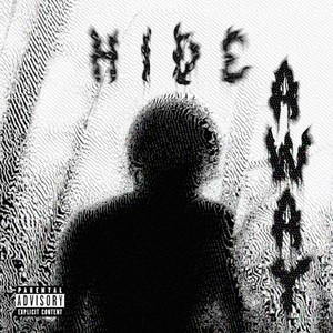 Hide Away (feat. TNA) (Explicit)