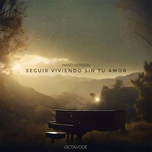 Seguir Viviendo Sin Tu Amor