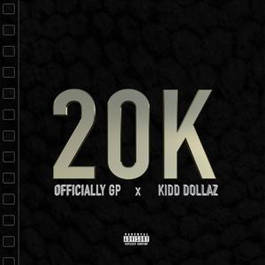 20k (feat. Kidd Dollaz) [Explicit]