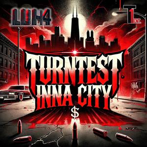 Turntest Inna City (Explicit)