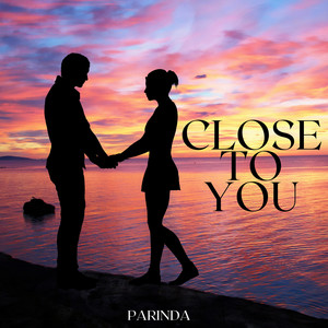 Close to You