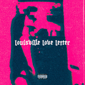 Louisville Love Letter (Explicit)