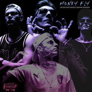 Maney Fly (Explicit)