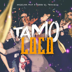 Tamo Loco (Explicit)