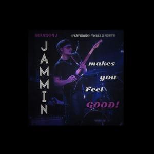 Jammin (Makes You Feel Good)