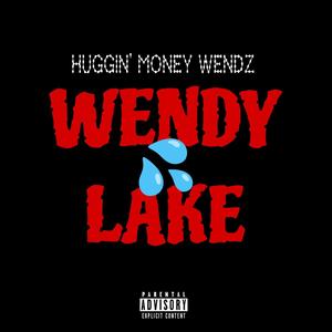 Wendy Lake (Explicit)