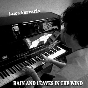 Rain and Leaves in the Wind (Per pianoforte e orchestra)