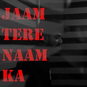 Jaam Tere Naam Ka (feat. Rapsane)