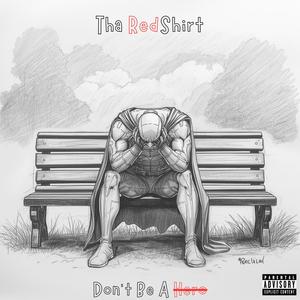 Don't Be A Hero (Explicit)