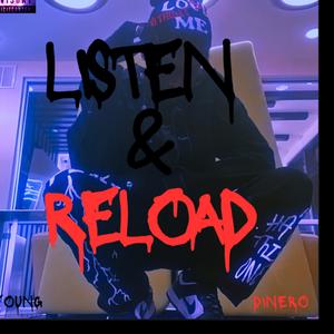 Listen & Reload (Explicit)