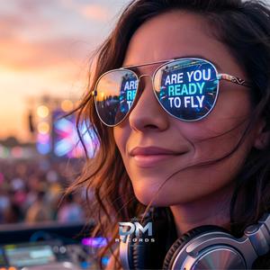Are You Ready To Fly (Dj Monster)