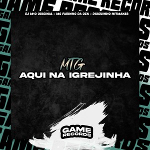 MTG Aqui Na Igrejinha (Explicit)