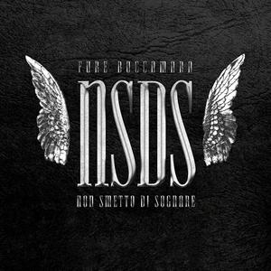 N.S.D.S. (Non Smetto Di Sognare) [Explicit]