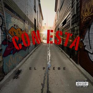 Con Esta (Explicit)