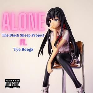 Alone (feat. Tye Boogz) (Explicit)