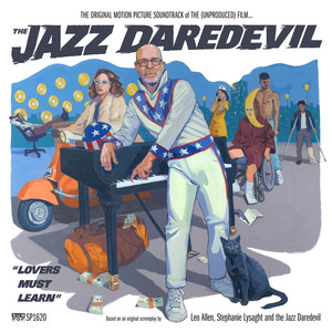 The Original Motion Picture Soundtrack of The (Unproduced) Film...The Jazz Daredevil [Explicit]