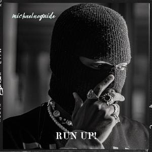 Run Up! (feat. tfkayden) [Explicit]