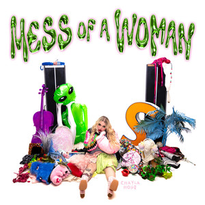 Mess Of A Woman