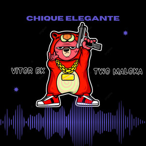 Chique Elegante (Explicit)
