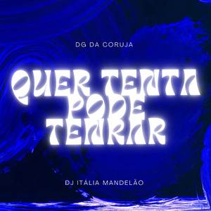 QUER TENTA PODE TENTAR