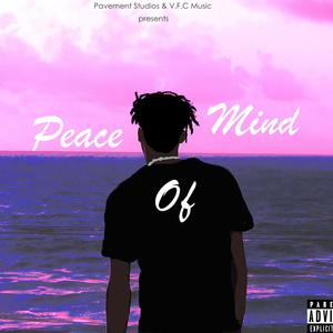 Peace of Mind (Explicit)