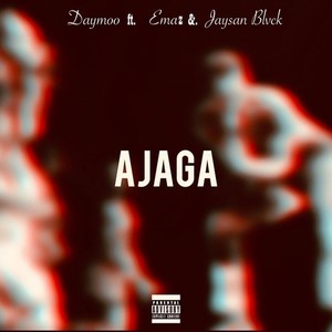 Ajaga (Explicit)