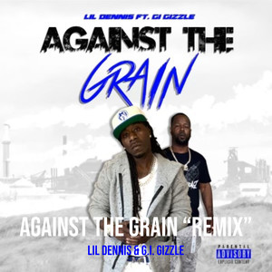 Against the Grain (Remix|Explicit)