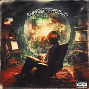 Adapt To The Pain (Explicit)