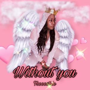 Without You (Explicit)