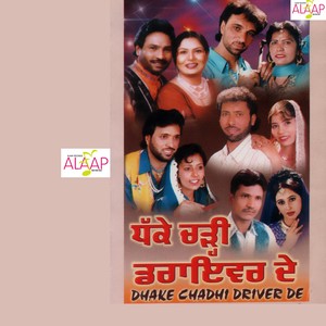 Dhake Chadi Driver De