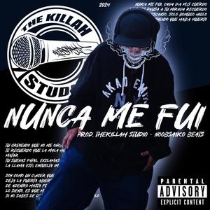 Nunca me fui (Explicit)