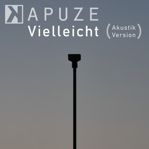 Vielleicht (Akustik Version)