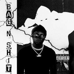 Bag N Shit(feat. Fooley) (Explicit)