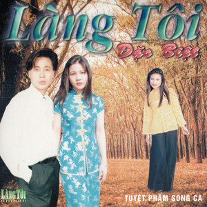 Tuyệt Phẩm Song Ca (Làng Tôi Đặc Biệt)