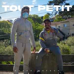 Tout petit (feat. MB Prod) [Explicit]