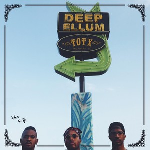 Deep Ellum (Explicit)