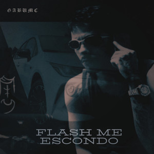 Flash Me Escondo (Explicit)