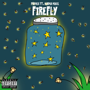 Firefly (feat. Karma Mikel) [Explicit]