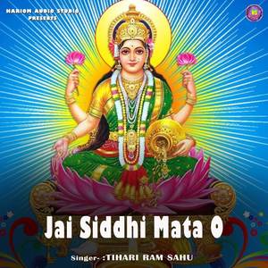 Jai Siddhi Mata O