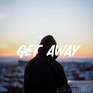 Get away (Explicit)