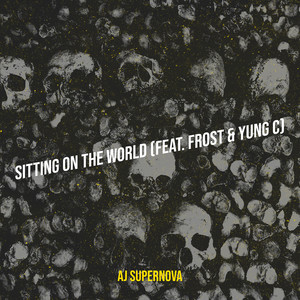 Sitting on the World (Explicit)