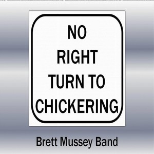 No Right Turn to Chickering