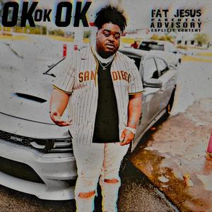 Ok Ok Ok (Explicit)