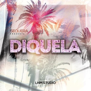 Diquela (Explicit)