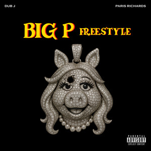 Big P Freestyle (Explicit)