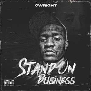 Stand On Business (Explicit)