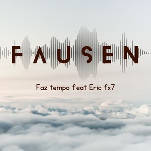 Faz Tempo (Explicit)