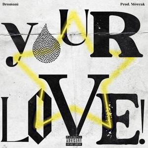 Your Love! (Explicit)